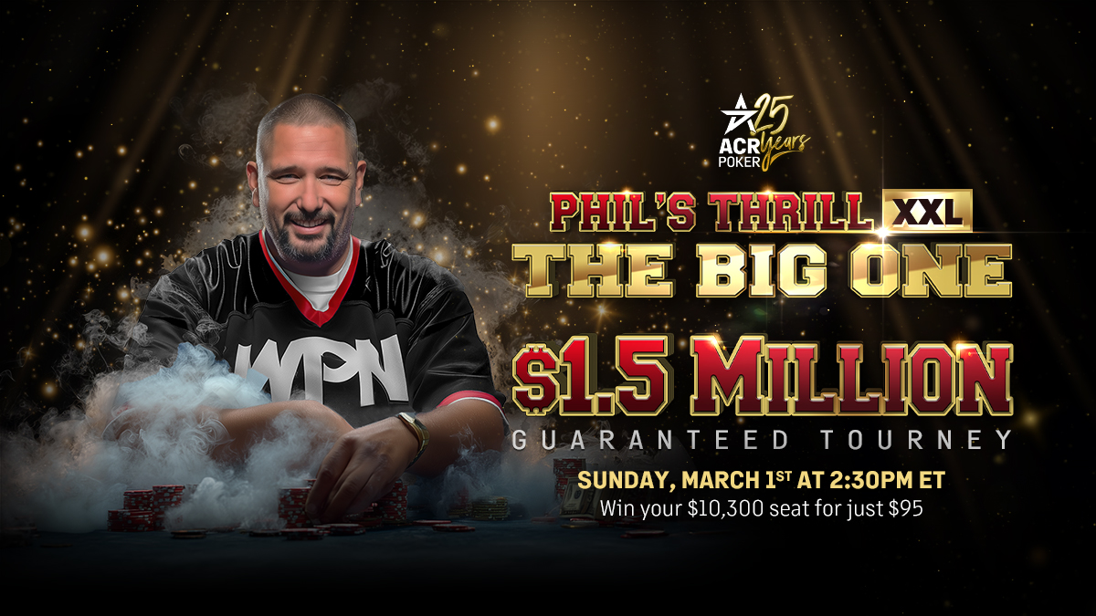 ACR Poker Launches an XXL Edition of its Classic Tournament Phil's Thrill - CodigoPoker