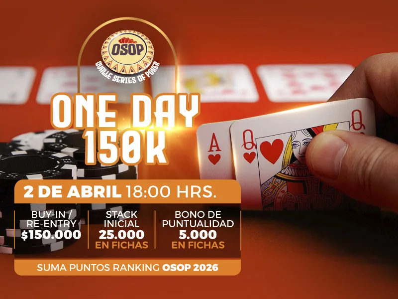 OSOP ignites Ovalle: today the One Day 150K is played, promising another high-voltage night - CodigoPoker