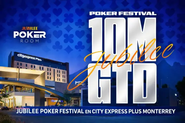 Jubilee Monterrey: convenio hotelero para el festival MXN$10M GTD - CodigoPoker
